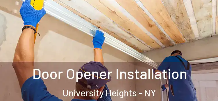 Door Opener Installation University Heights - NY