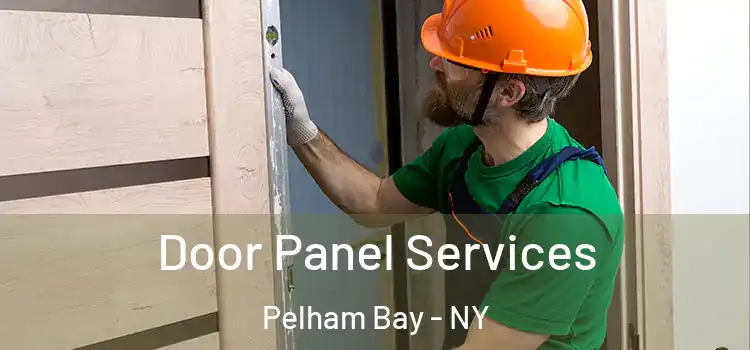 Door Panel Services Pelham Bay - NY