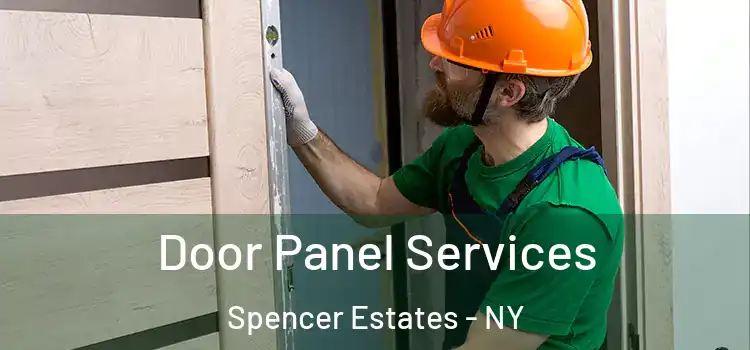 Door Panel Services Spencer Estates - NY