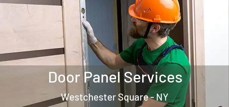  Door Panel Services Westchester Square - NY