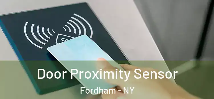  Door Proximity Sensor Fordham - NY