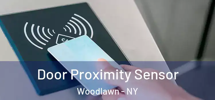Door Proximity Sensor Woodlawn - NY