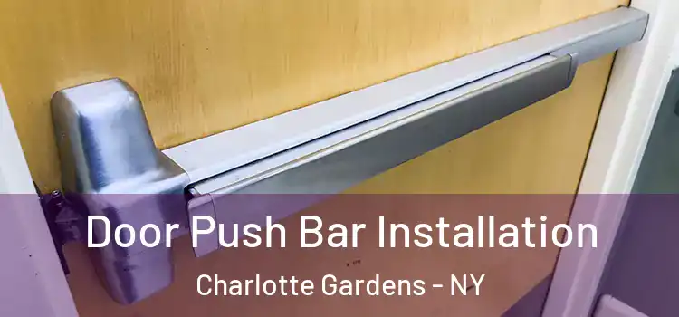 Door Push Bar Installation Charlotte Gardens - NY