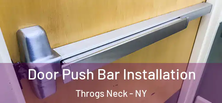 Door Push Bar Installation Throgs Neck - NY