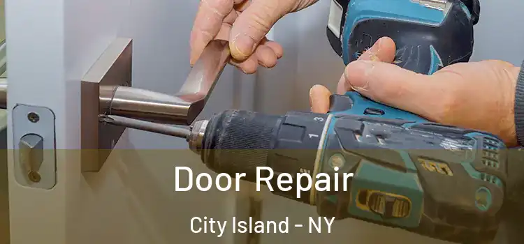  Door Repair City Island - NY