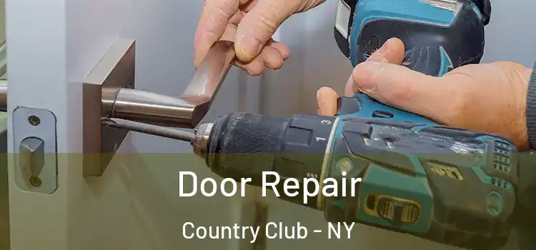  Door Repair Country Club - NY