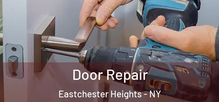  Door Repair Eastchester Heights - NY