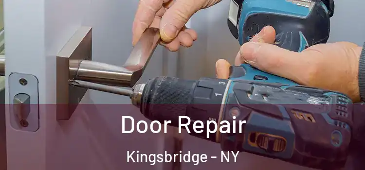  Door Repair Kingsbridge - NY