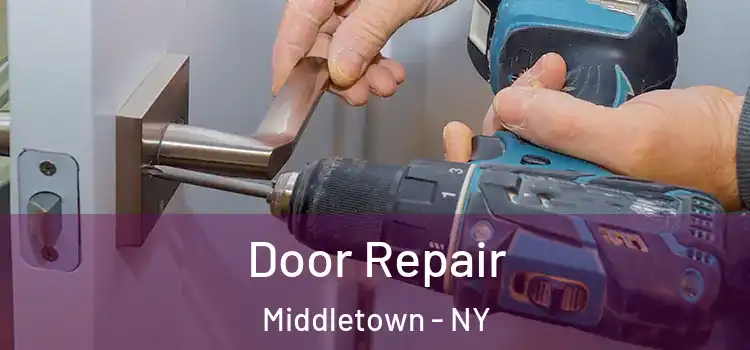 Door Repair Middletown - NY