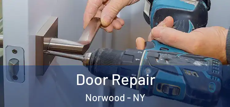 Door Repair Norwood - NY