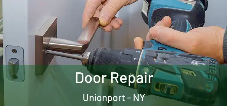 Door Repair Unionport - NY