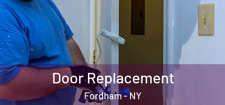 Door Replacement Fordham - NY