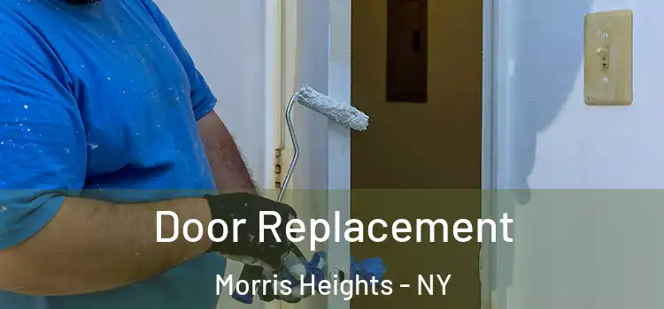  Door Replacement Morris Heights - NY