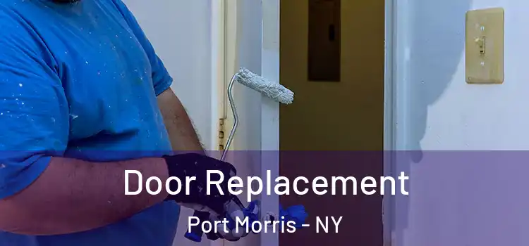 Door Replacement Port Morris - NY