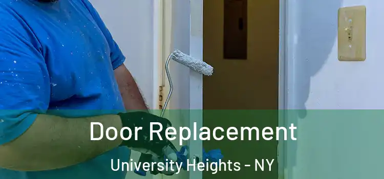 Door Replacement University Heights - NY