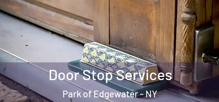 Door Stop Services Park of Edgewater - NY
