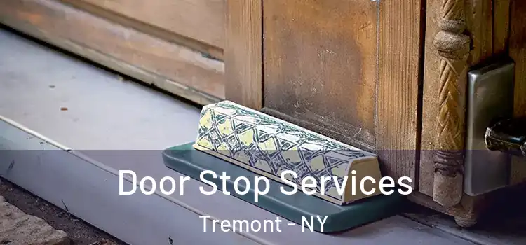Door Stop Services Tremont - NY