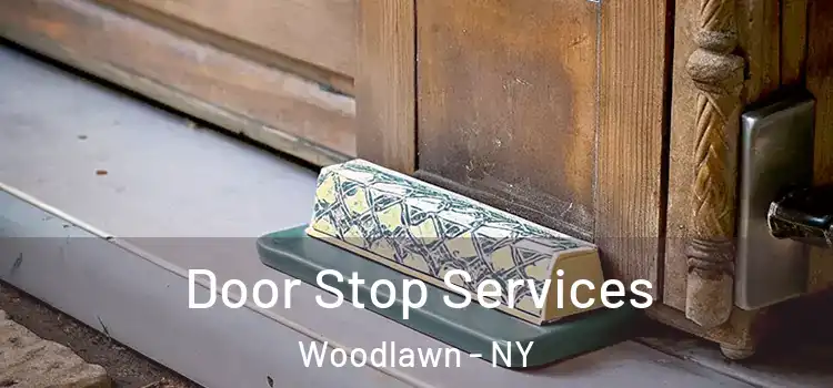  Door Stop Services Woodlawn - NY