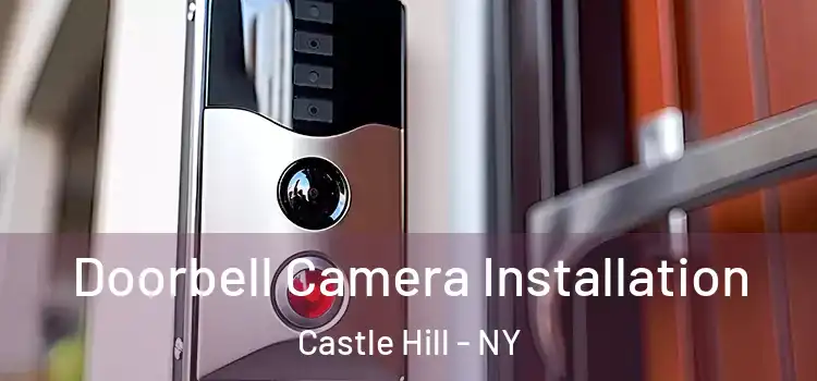  Doorbell Camera Installation Castle Hill - NY