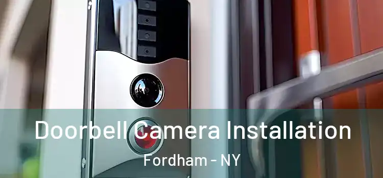  Doorbell Camera Installation Fordham - NY