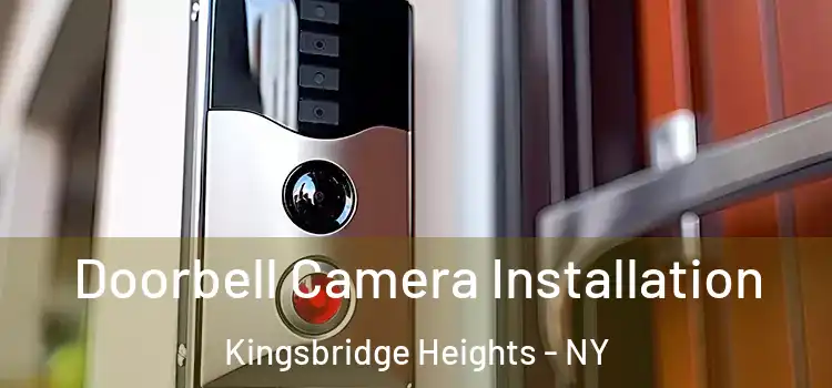  Doorbell Camera Installation Kingsbridge Heights - NY