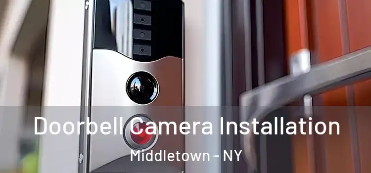  Doorbell Camera Installation Middletown - NY