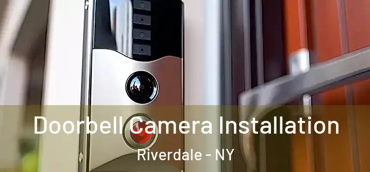  Doorbell Camera Installation Riverdale - NY