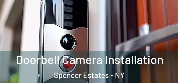  Doorbell Camera Installation Spencer Estates - NY