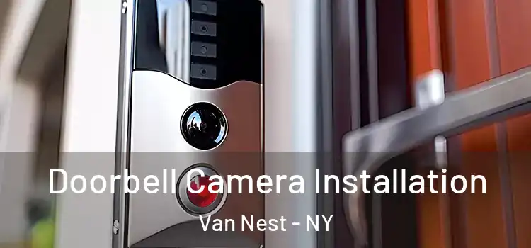  Doorbell Camera Installation Van Nest - NY