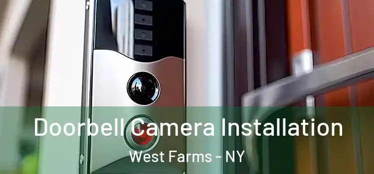  Doorbell Camera Installation West Farms - NY