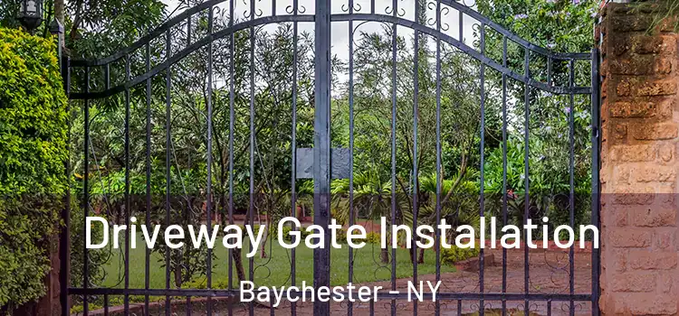 Driveway Gate Installation Baychester - NY