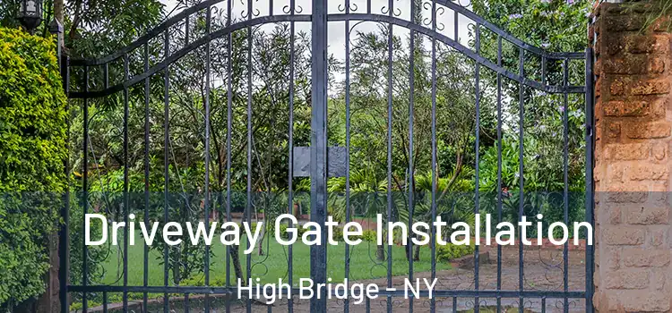  Driveway Gate Installation High Bridge - NY