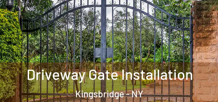  Driveway Gate Installation Kingsbridge - NY