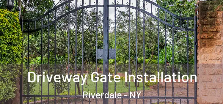  Driveway Gate Installation Riverdale - NY