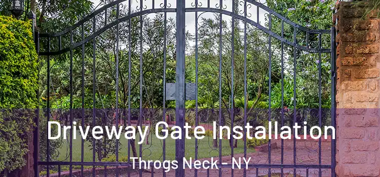 Driveway Gate Installation Throgs Neck - NY