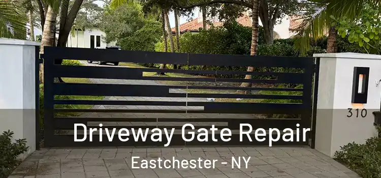  Driveway Gate Repair Eastchester - NY