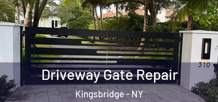 Driveway Gate Repair Kingsbridge - NY