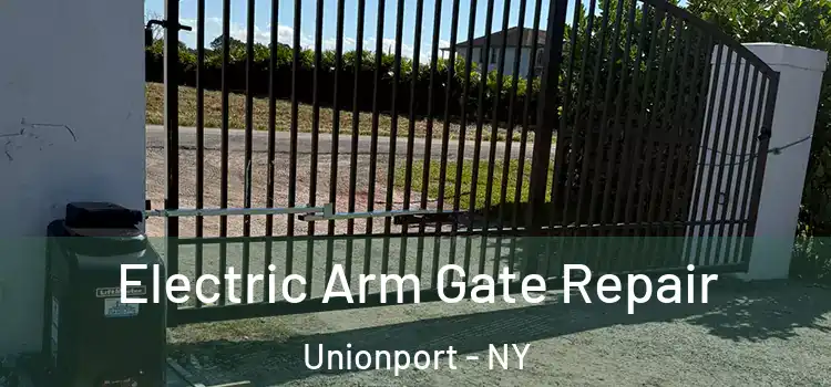 Electric Arm Gate Repair Unionport - NY