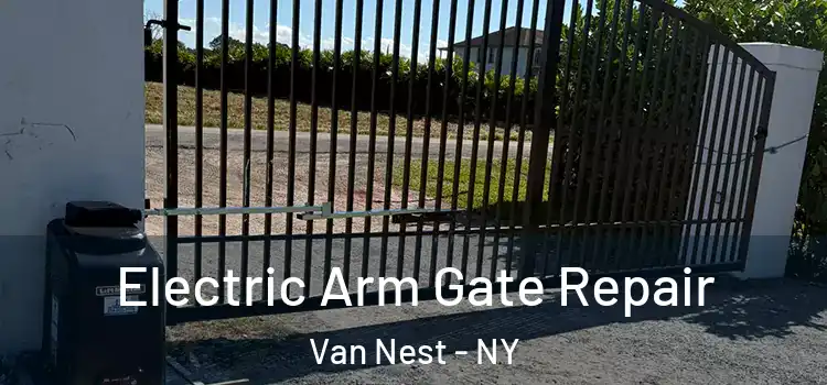Electric Arm Gate Repair Van Nest - NY