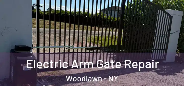 Electric Arm Gate Repair Woodlawn - NY