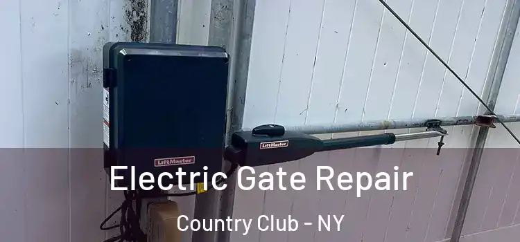  Electric Gate Repair Country Club - NY