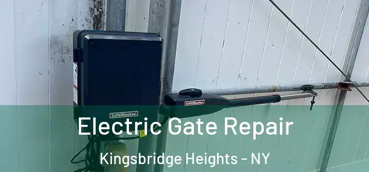 Electric Gate Repair Kingsbridge Heights - NY
