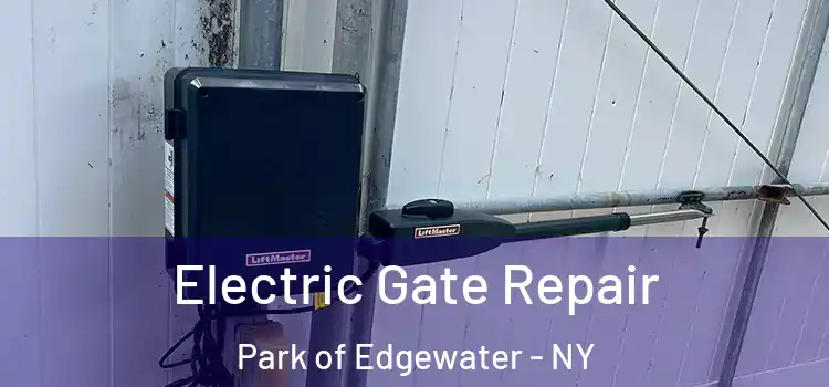  Electric Gate Repair Park of Edgewater - NY