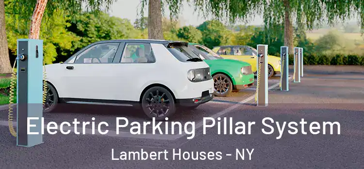 Electric Parking Pillar System Lambert Houses - NY