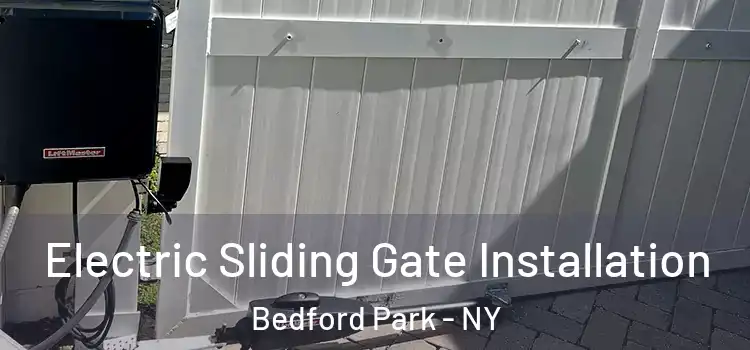 Electric Sliding Gate Installation Bedford Park - NY