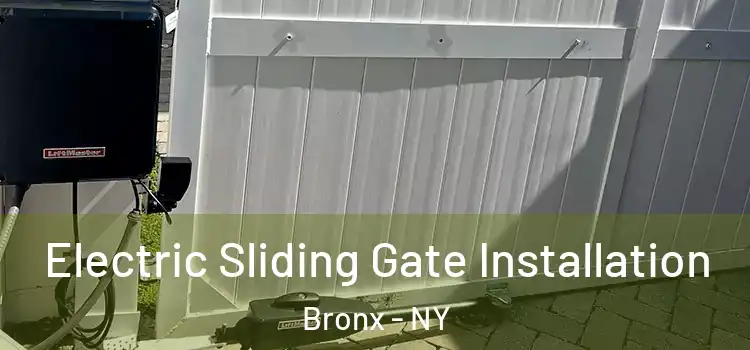  Electric Sliding Gate Installation Bronx - NY