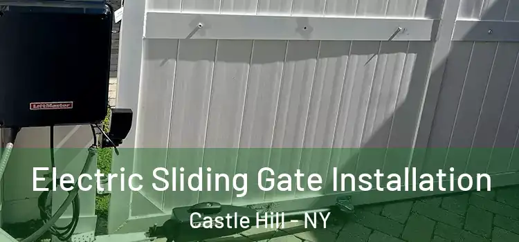  Electric Sliding Gate Installation Castle Hill - NY