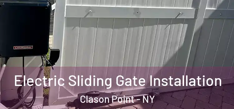  Electric Sliding Gate Installation Clason Point - NY