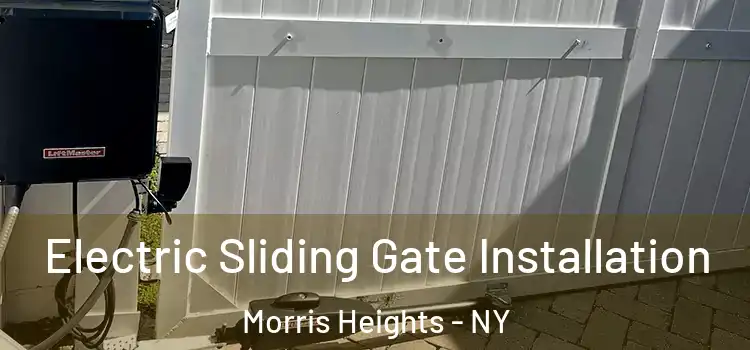  Electric Sliding Gate Installation Morris Heights - NY