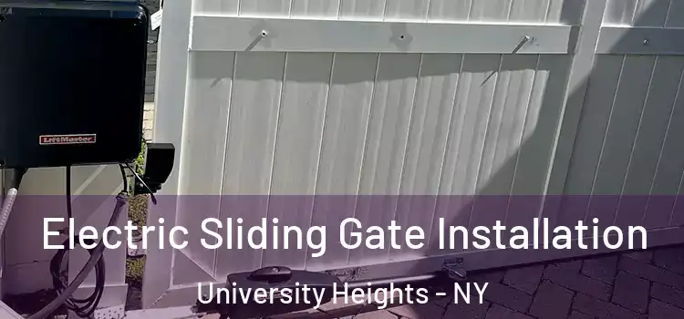 Electric Sliding Gate Installation University Heights - NY